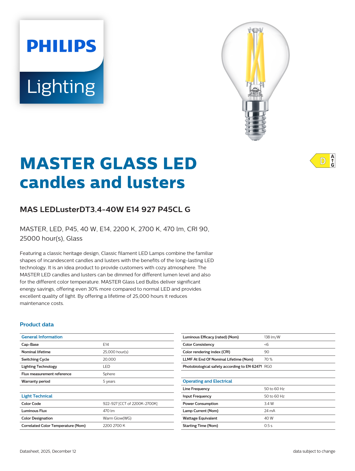 PHILIPS Dimmable bulb MAS LEDLuster DT 3.4-40W E14 927 P45 CL G 929003013182 PHILIPS Dimmable bulb MAS LEDLuster DT 3.4-40W E14 927 P45 CL G 929003013182
