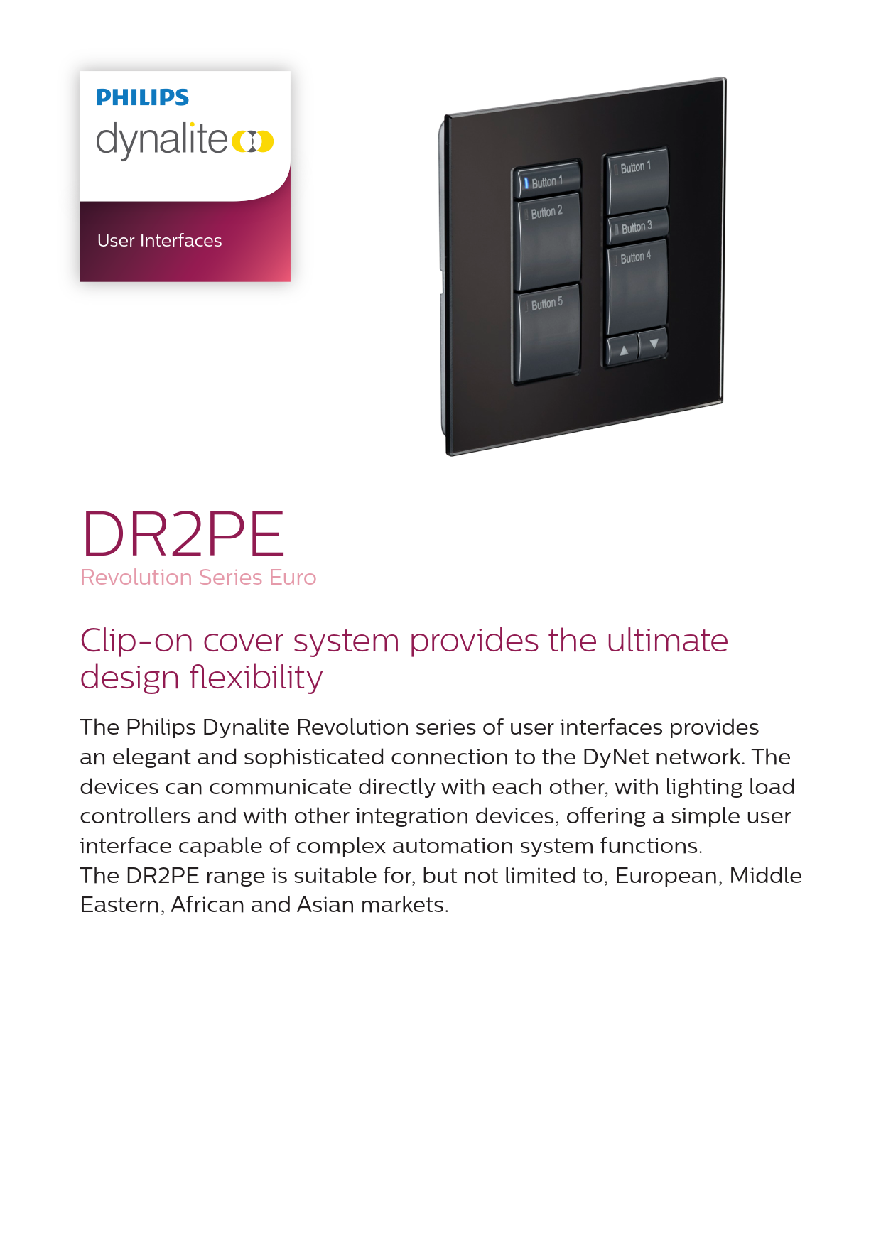 PHILIPS Dynalite DR2PE Revolution Series European User Interfaces PHILIPS Dynalite DR2PE Revolution Series European User Interfaces